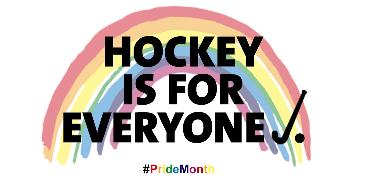 Hockey is for everyone - Pride Month